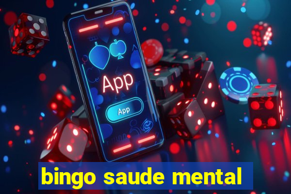 bingo saude mental